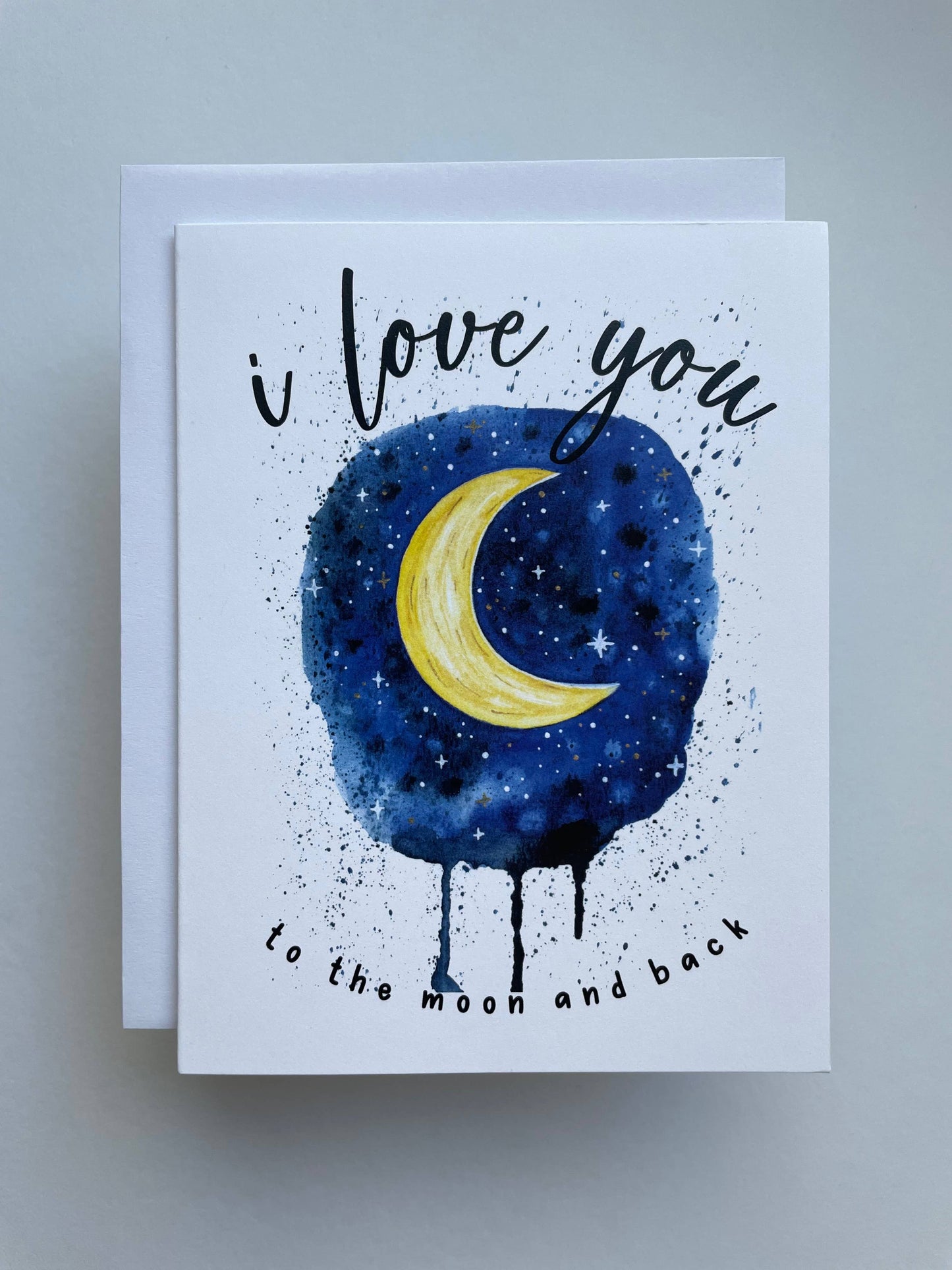 I Love You to the Moon and Back - Watercolor Greeting Card