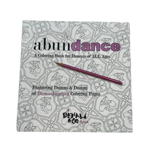 Abundance: A Coloring Book For Dancers