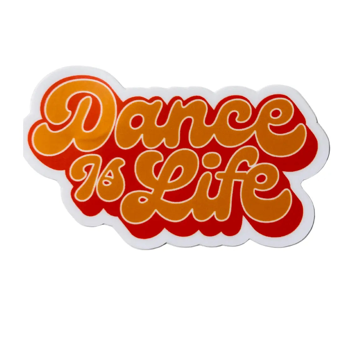 Dance Is Life Sticker